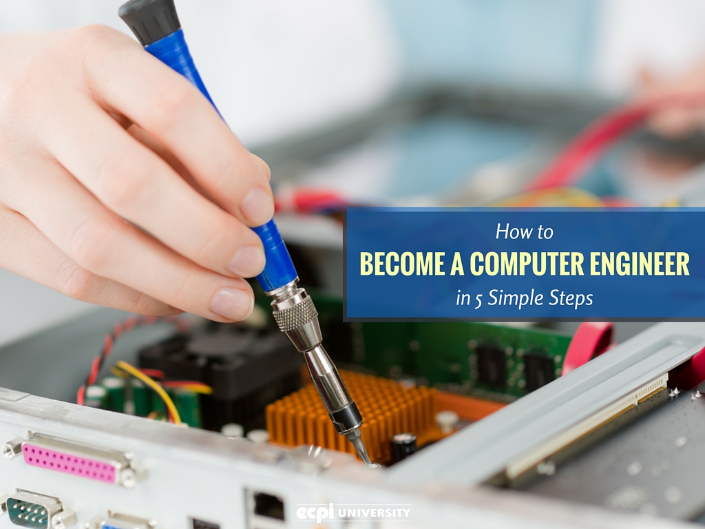 How to a Computer Engineering Tech in 5 Simple Steps